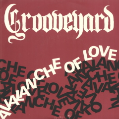 Grooveyard - Avalanche Of Love/i Told You So