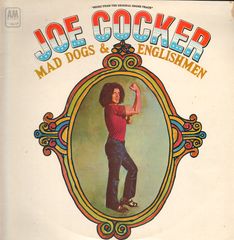Joe Cocker - Mad Dogs And Englishmen