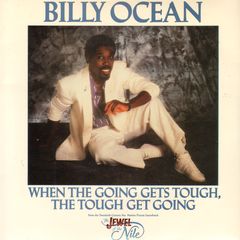 Billy Ocean - When The Going Gets Tough The Tough Get Going/(instrumental)