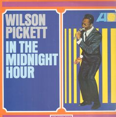 Wilson Pickett - In The Midnight Hour Record