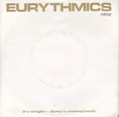 Eurythmics - It's Alright-baby's Coming Back/conditioned Soul