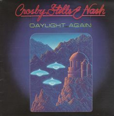 Crosby Stills & Nash - Daylight Again Single