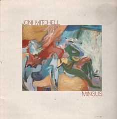 Joni Mitchell - Mingus Record