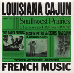 Louisiana Cajun French Music - Louisiana Cajun French Music Volume One