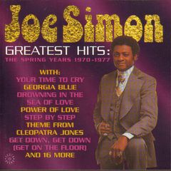 Joe Simon - Greatest Hits:the Spring Years 1970-1977