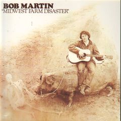 Bob Martin - Midwest Farm Disaster