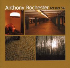 Anthony Rochester - Hot Hits '96