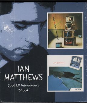 Ian Matthews - Spot Of Interference/shook
