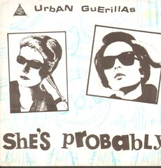 Urban Guerillas - She's Probably/you're Wrong