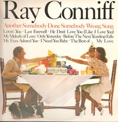 Ray Conniff - Another Somebody Done Somebody Wrong Song Album