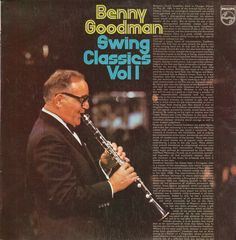 Benny Goodman - Swing Classics Vol 1