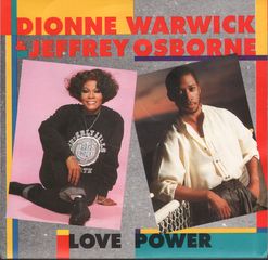 Dionne Warwick/ Jeffrey Osborne - Love Power/in A World Such As This