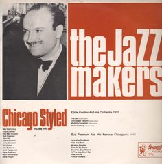 Eddie Condon/Bud Freeman - Chicago Styled Volume Two