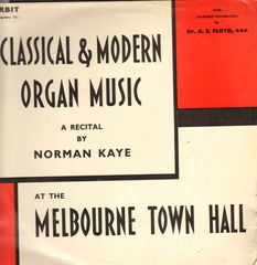 Norman Kaye - Classical And Modern Organ Music