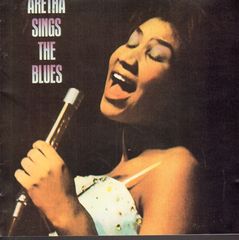 Aretha Franklin - Aretha Sings The Blues
