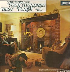 World Of Your Hunded Best Tunes - The World Of Your Hundred Best Tunes Vol. 3