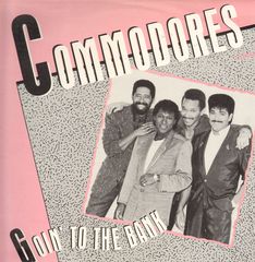 Commodores - Goin' To The Bank (club Remix/(7in Version)/serious Love)