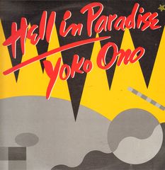 Yoko Ono - Hell In Paradise (club Version/(dub Version/single Version))