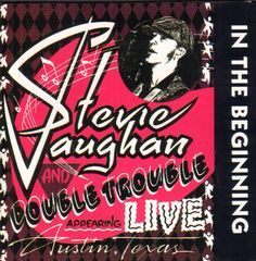 Stevie Ray Vaughan - In The Beginning