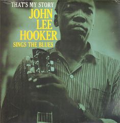 That's My Story - John Lee Hooker