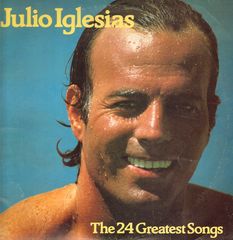 The 24 Greatest Songs - Julio Iglesias