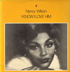 Nancy Wilson - I Know I Love Him