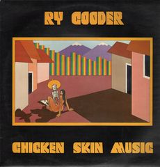 Ry Cooder - Chicken Skin Music CD