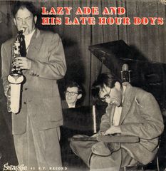 Thumbnail - LAZY ADE AND HIS LATE HOUR BOYS