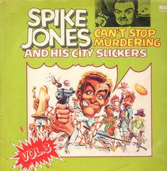 Thumbnail - JONES,Spike,And His City Slickers