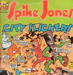 Thumbnail - JONES,Spike,And His City Slickers
