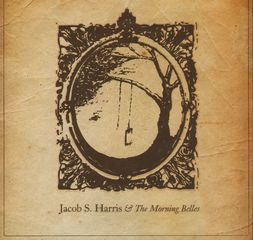 Thumbnail - HARRIS,Jacob S,& The Morning Belles