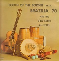 Thumbnail - BRAZILIA 70 AND THE CHICO LOPEZ ALL-STARS