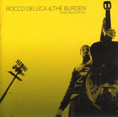 Thumbnail - DELUCA,Rocco,& The BURDEN