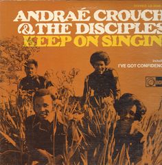 Thumbnail - CROUCH,Andrae,And The Disciples