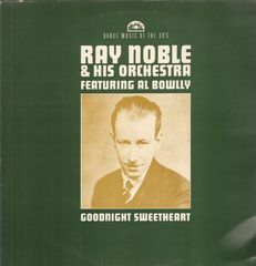 Thumbnail - NOBLE,Ray,And His Orchestra Featuring Al BOWLLY