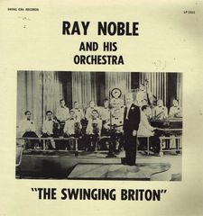 Thumbnail - NOBLE,Ray,And His Orchestra