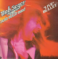 Thumbnail - SEGER,Bob,And The Silver Bullet Band