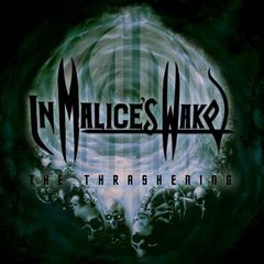 Thumbnail - IN MALICE'S WAKE